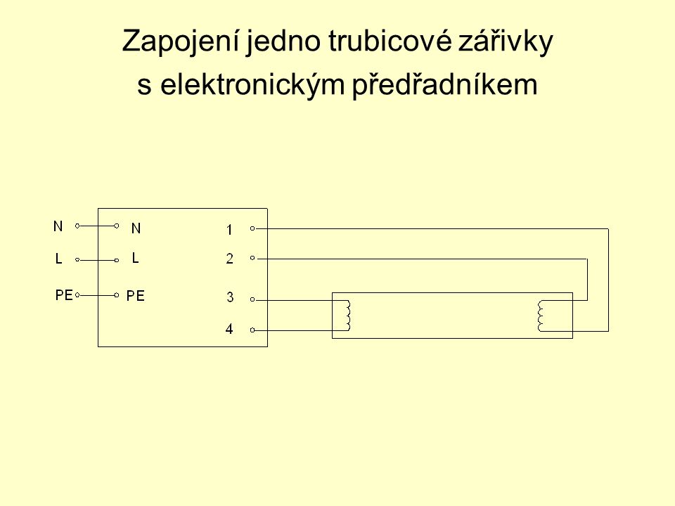 Zapojení jedno trubicové zářivky s elektronickým předřadníkem