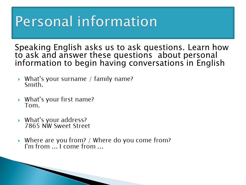 Speaking English asks us to ask questions.