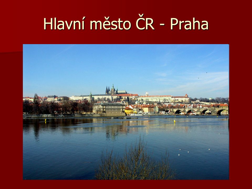 Hlavní město ČR - Praha