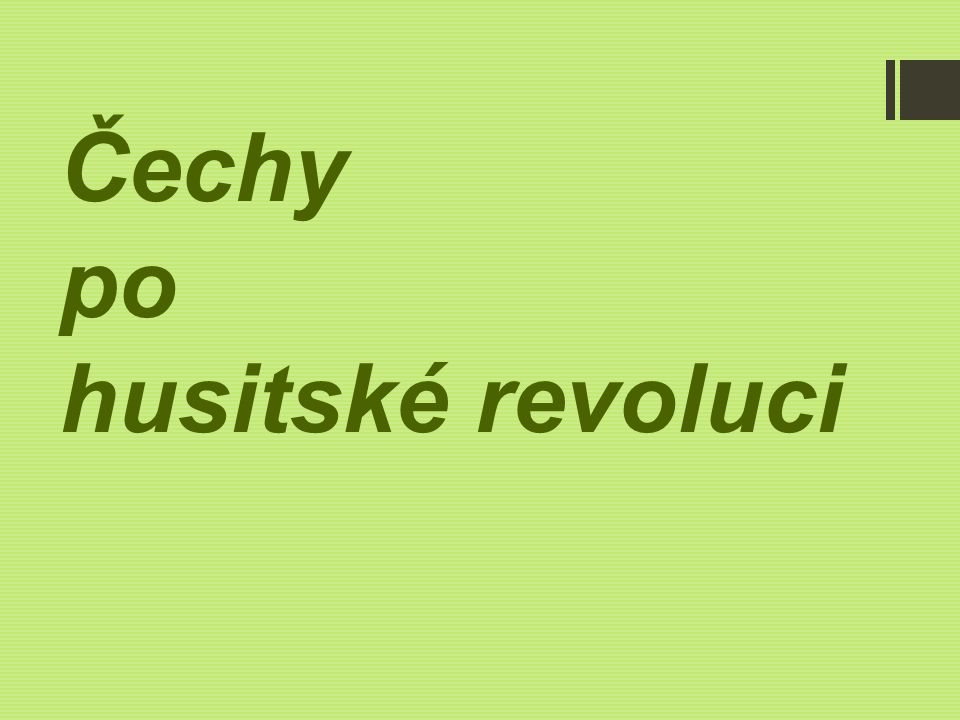 Čechy po husitské revoluci