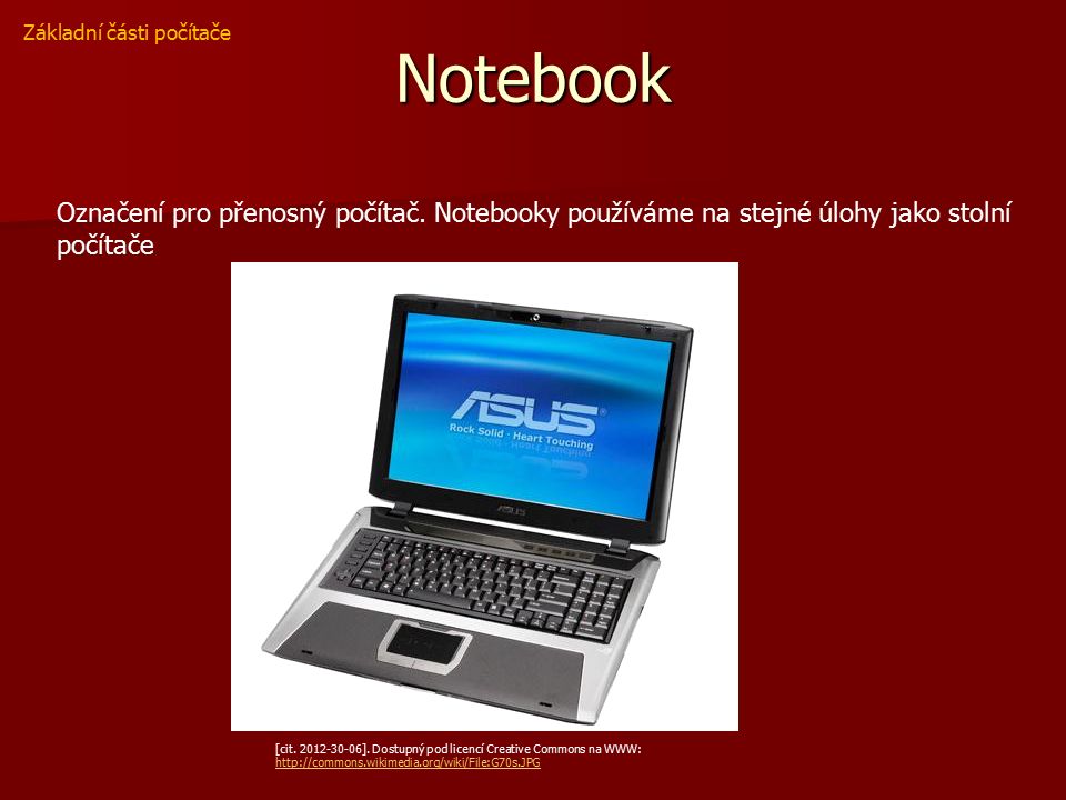 Notebook Základní části počítače [cit ].