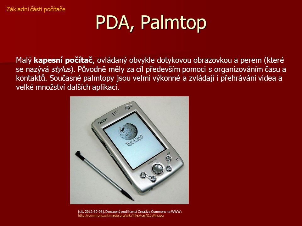 PDA, Palmtop Základní části počítače [cit ].