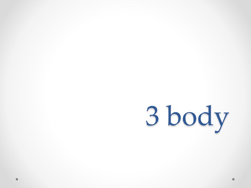 3 body
