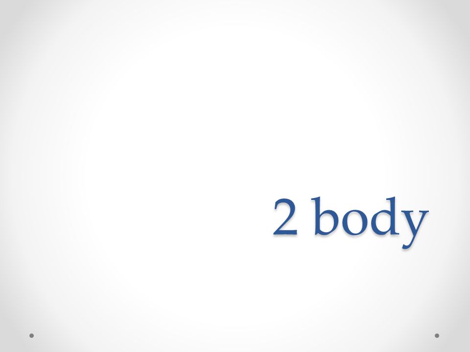 2 body