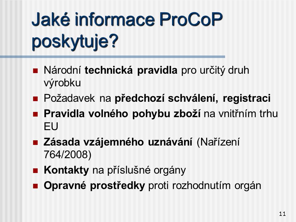 11 Jaké informace ProCoP poskytuje.