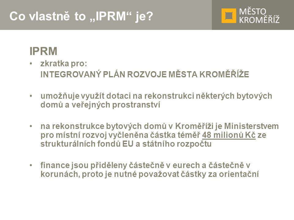 Co vlastně to „IPRM je.
