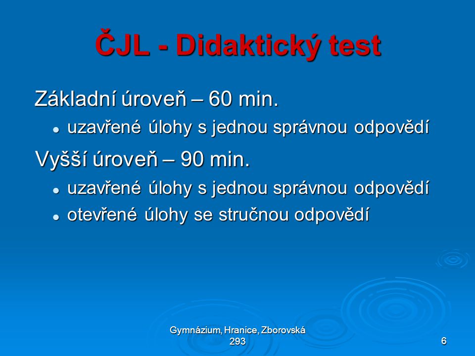 Gymnázium, Hranice, Zborovská 2936 ČJL - Didaktický test Základní úroveň – 60 min.
