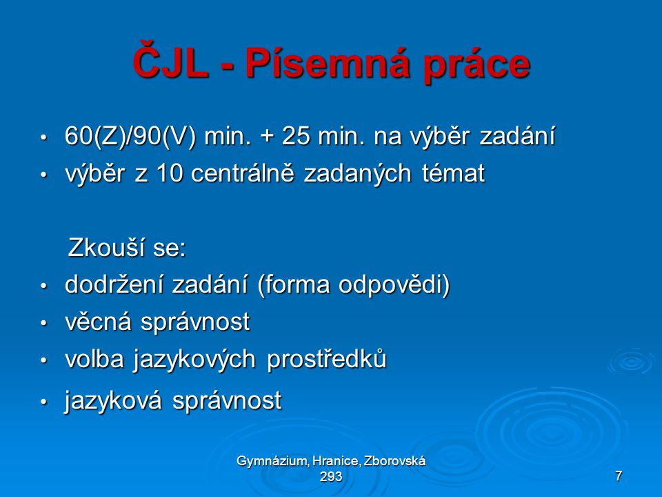 Gymnázium, Hranice, Zborovská 2937 ČJL - Písemná práce • 60(Z)/90(V) min.