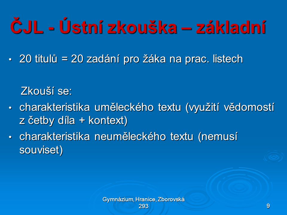 Gymnázium, Hranice, Zborovská 2939 ČJL - Ústní zkouška – základní • 20 titulů = 20 zadání pro žáka na prac.