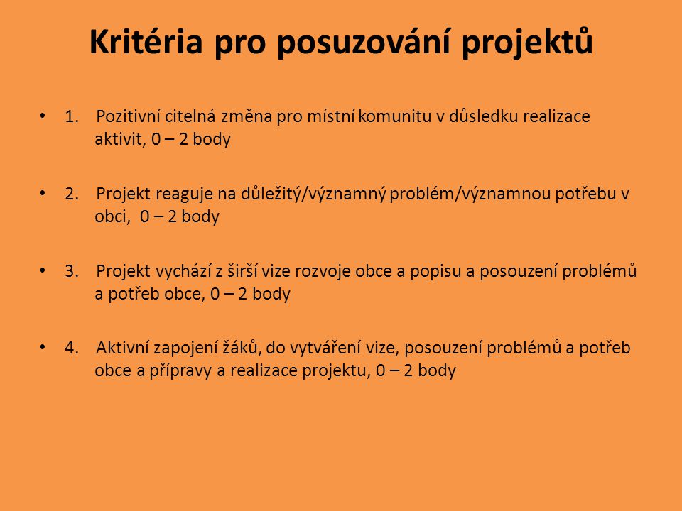 Kritéria pro posuzování projektů • 1.