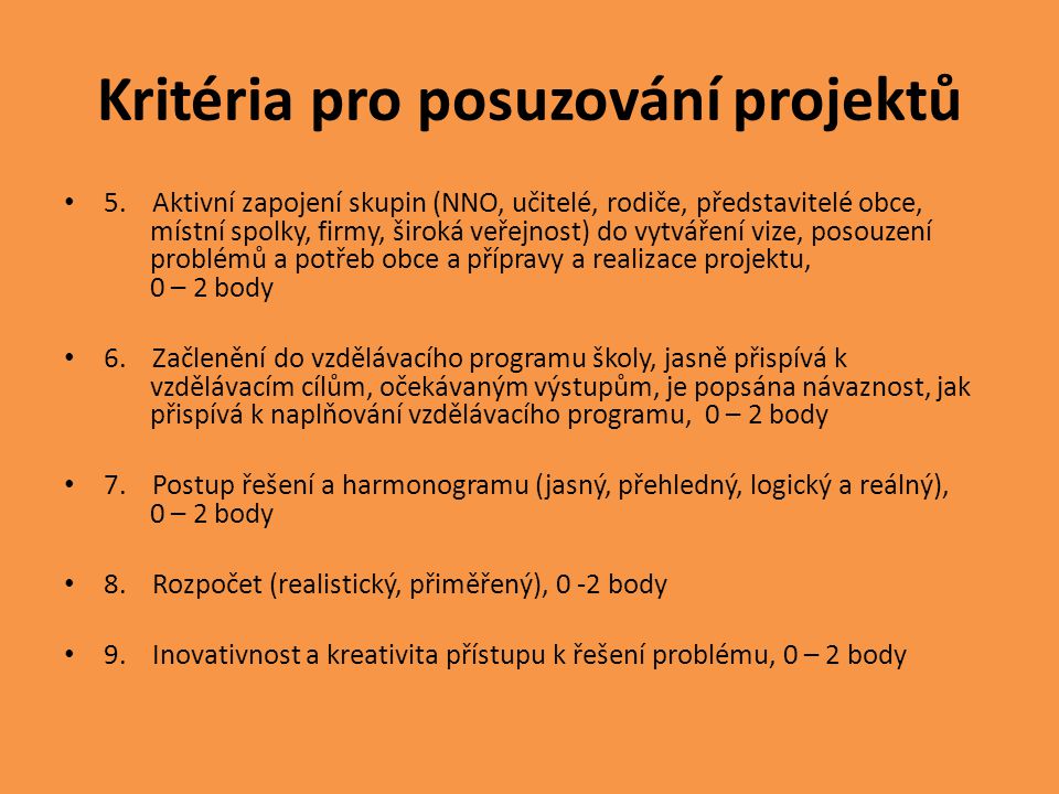 Kritéria pro posuzování projektů • 5.