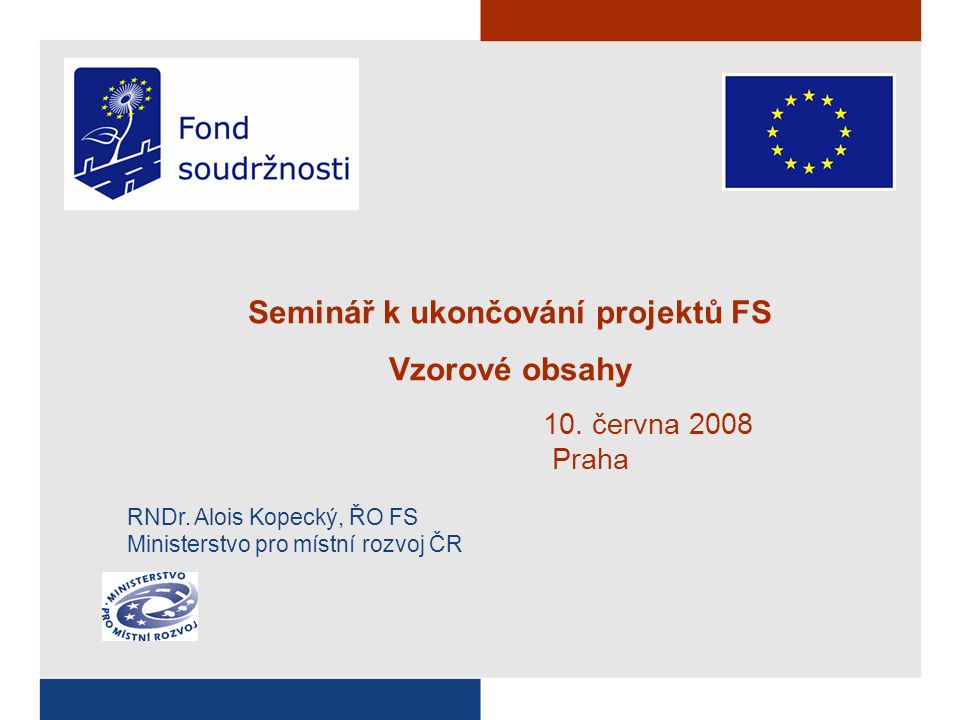 Seminář k ukončování projektů FS Vzorové obsahy 10.