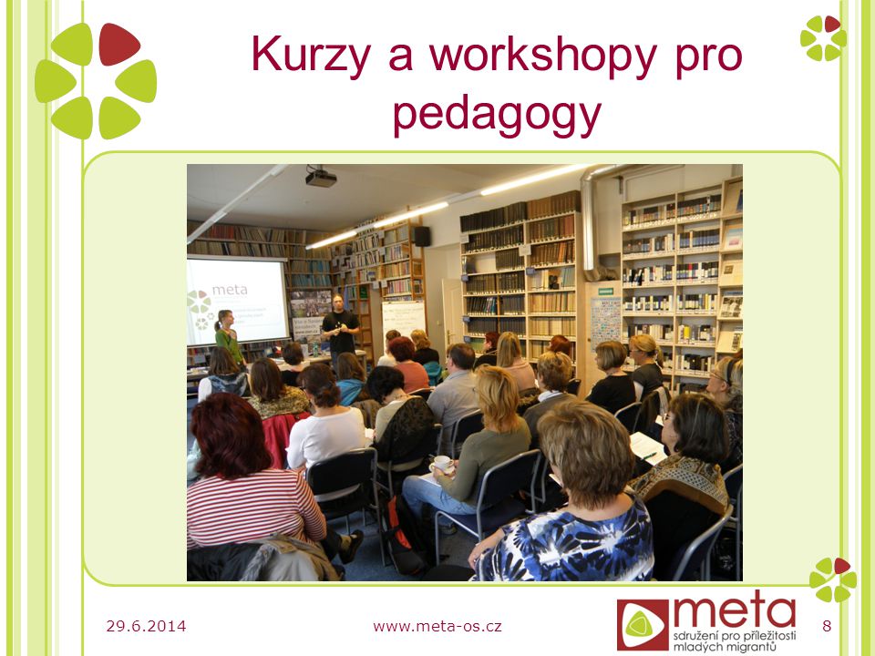 www.meta-os.cz8 Kurzy a workshopy pro pedagogy