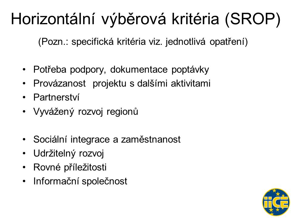 Horizontální výběrová kritéria (SROP) (Pozn.: specifická kritéria viz.