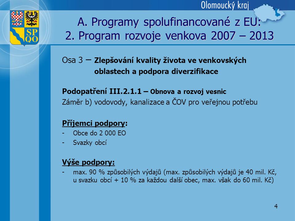 4 A. Programy spolufinancované z EU: 2.