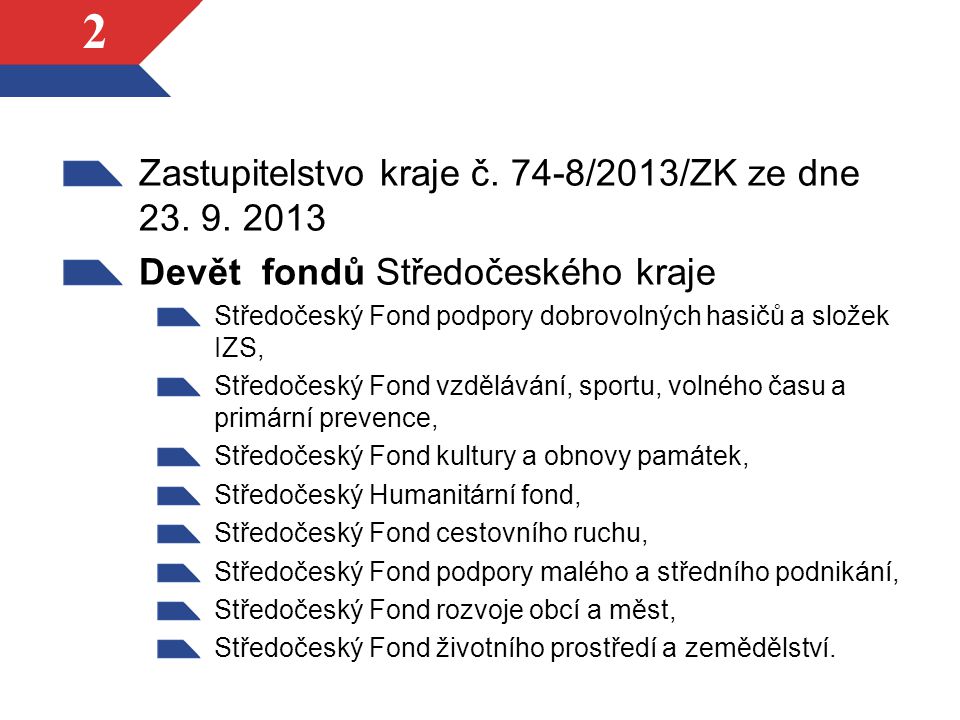 2 Zastupitelstvo kraje č. 74-8/2013/ZK ze dne 23.