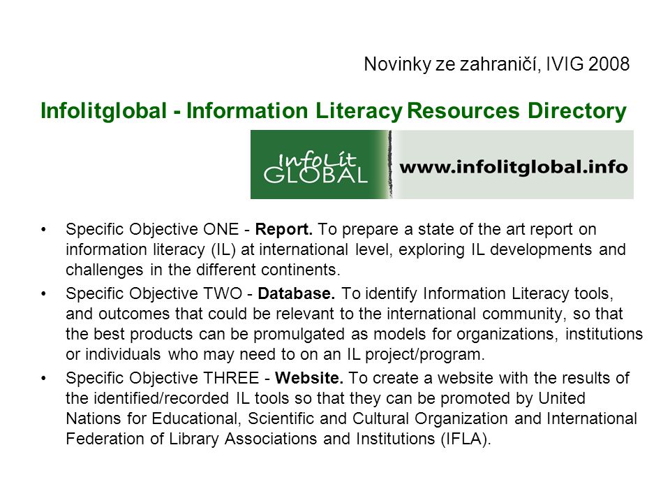 Novinky ze zahraničí, IVIG 2008 Infolitglobal - Information Literacy Resources Directory Specific Objective ONE - Report.