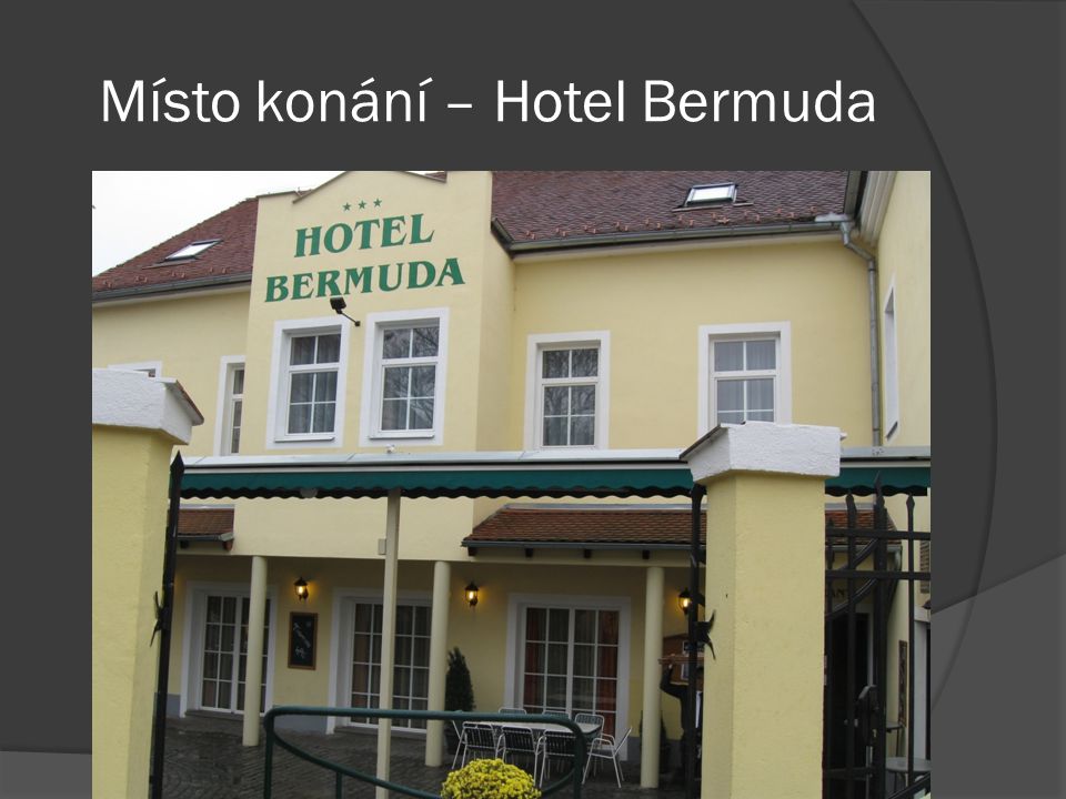 Místo konání – Hotel Bermuda