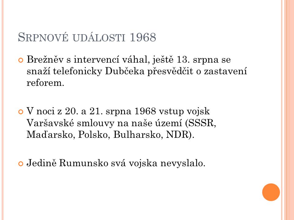 S RPNOVÉ UDÁLOSTI 1968 Brežněv s intervencí váhal, ještě 13.