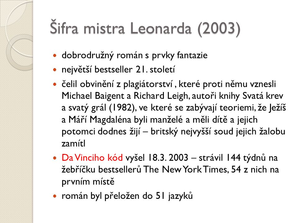 Šifra mistra Leonarda (2003) dobrodružný román s prvky fantazie největší bestseller 21.