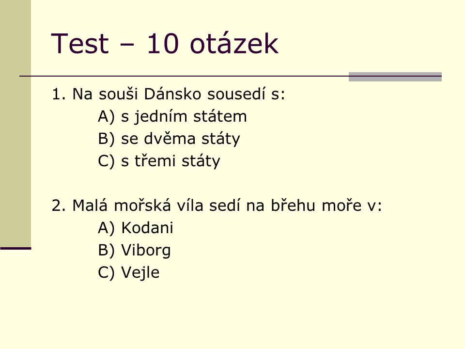 Test – 10 otázek 1.