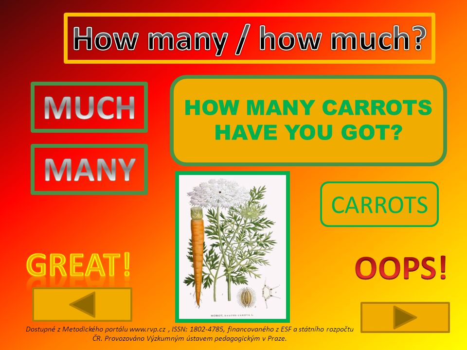 HOW MANY CARROTS HAVE YOU GOT.
