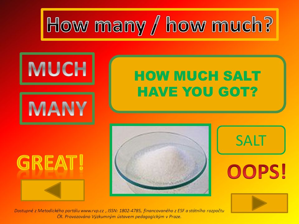 HOW MUCH SALT HAVE YOU GOT.