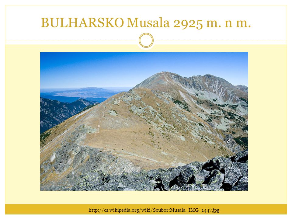BULHARSKO Musala 2925 m. n m.