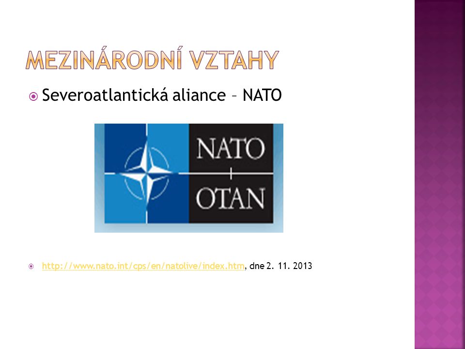  Severoatlantická aliance – NATO    dne 2.