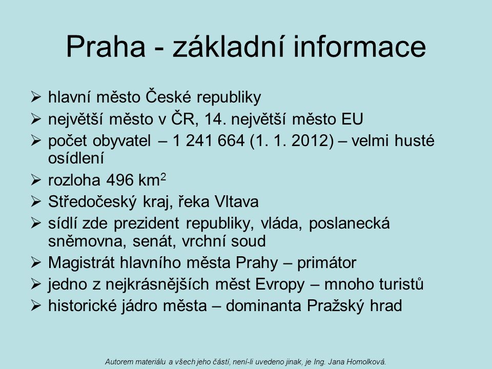 Praha - základní informace  hlavní město České republiky  největší město v ČR, 14.
