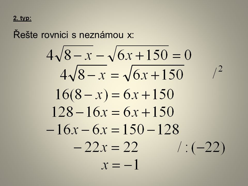 2. typ: Řešte rovnici s neznámou x: