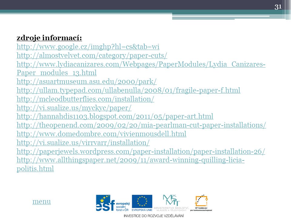 31 zdroje informací:   hl=cs&tab=wi     Paper_modules_13.html politis.html menu