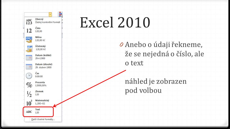 Excel Anebo o údaji řekneme, že se nejedná o číslo, ale o text náhled je zobrazen pod volbou