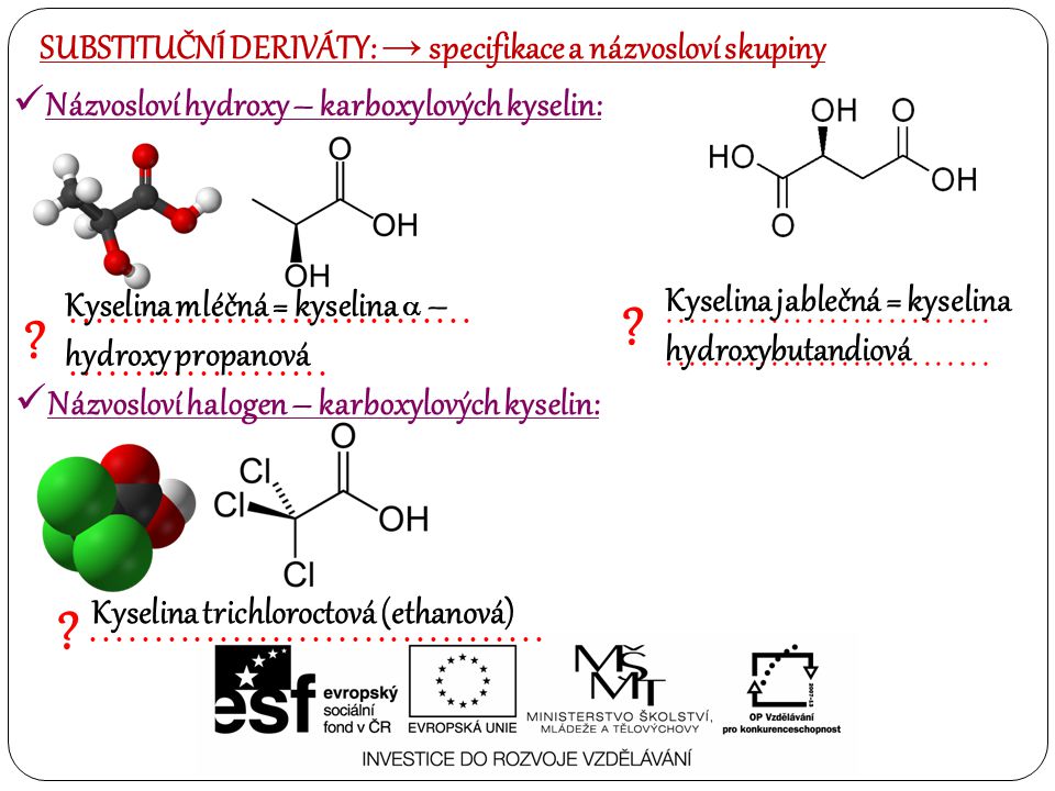 Názvosloví hydroxy – karboxylových kyselin: