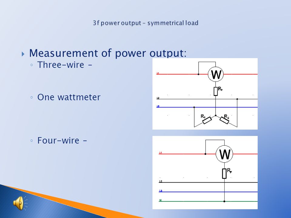  Types of networks: ◦ Three-wire – e.g.