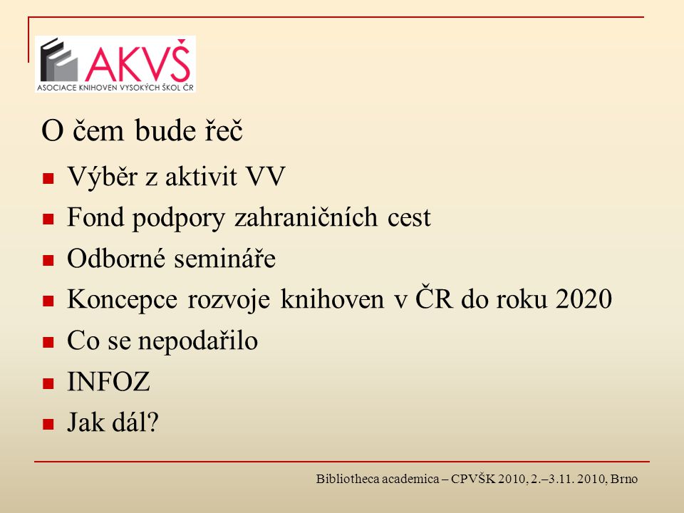 Bibliotheca academica – CPVŠK 2010, 2.–3.11.