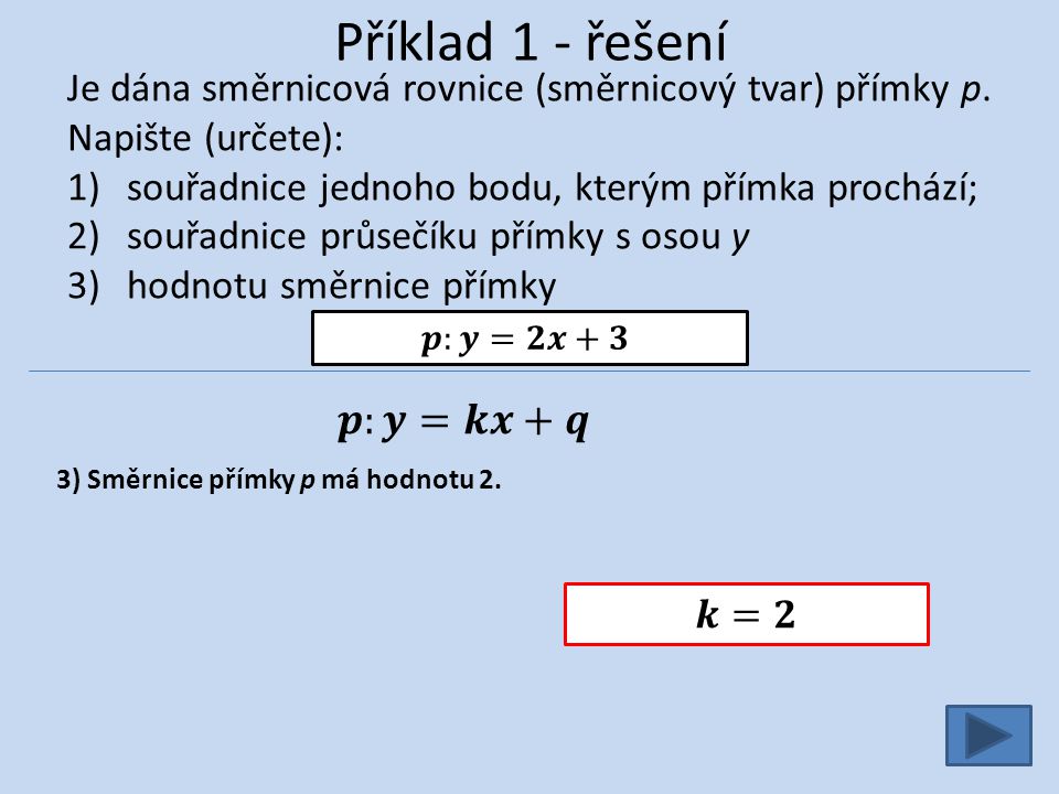Příklad 1 - řešení 3) Směrnice přímky p má hodnotu 2.