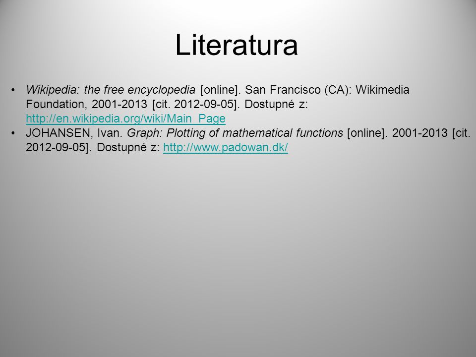 Literatura Wikipedia: the free encyclopedia [online].