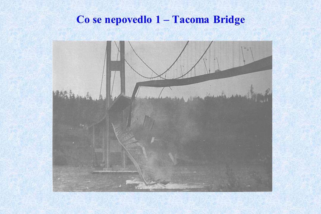 Co se nepovedlo 1 – Tacoma Bridge