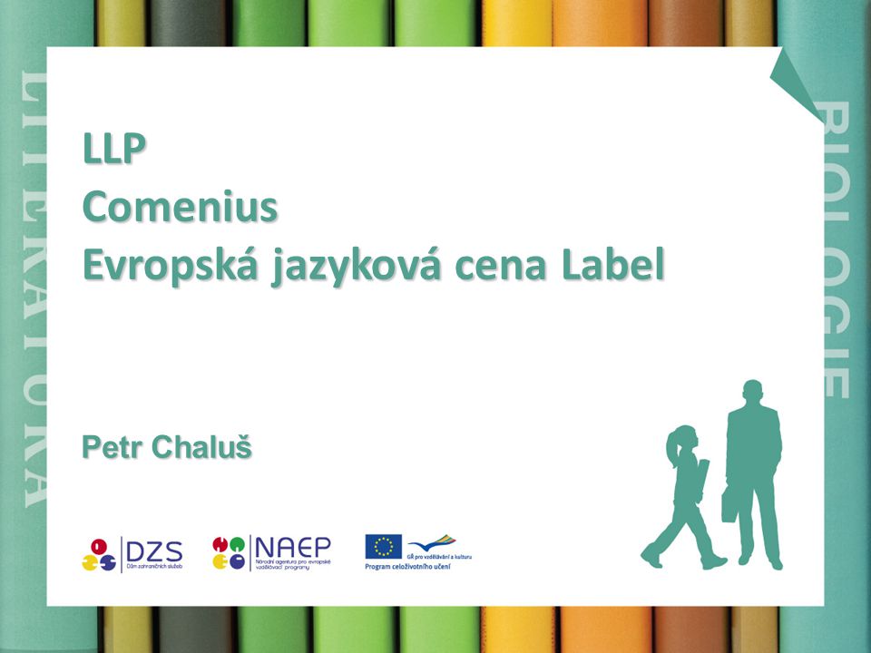 LLP Comenius Evropská jazyková cena Label Petr Chaluš