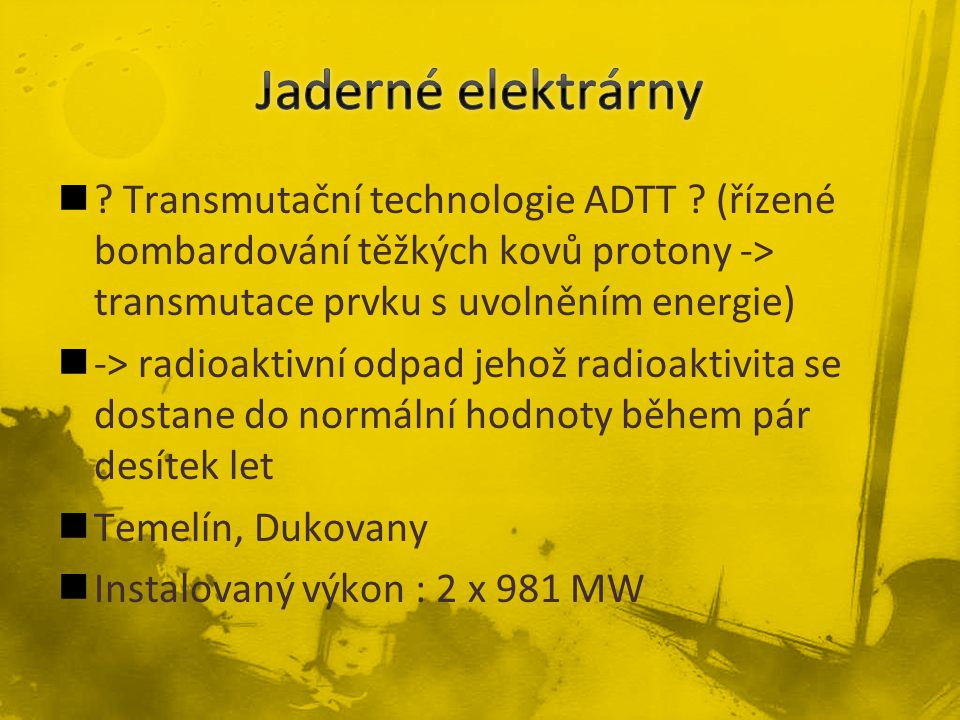Transmutační technologie ADTT .