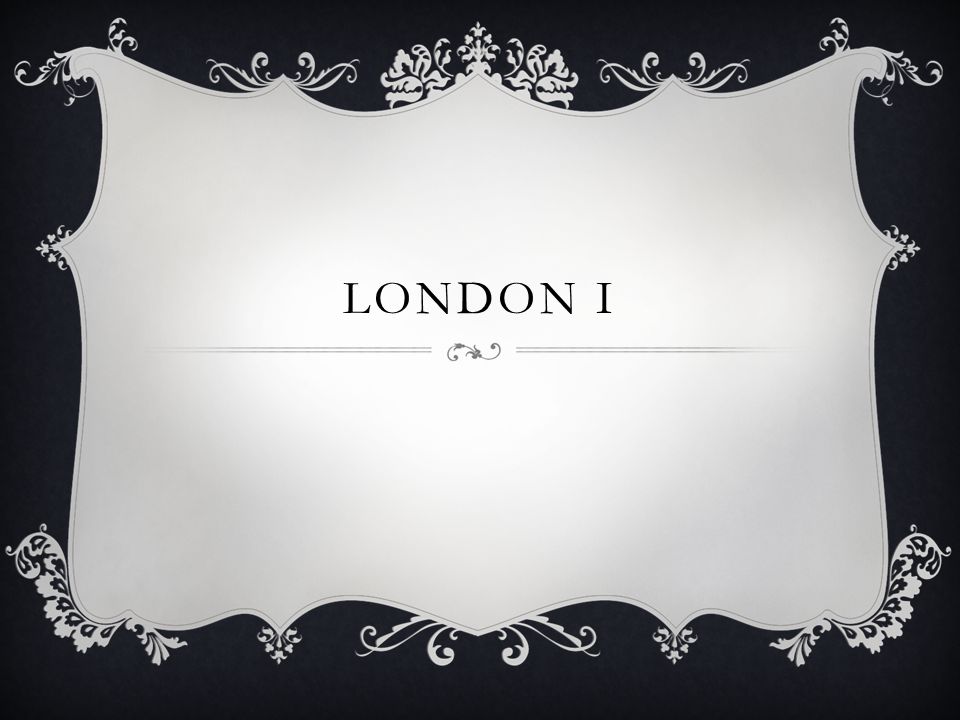LONDON I