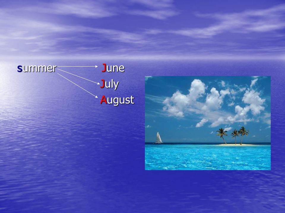 summer June July August