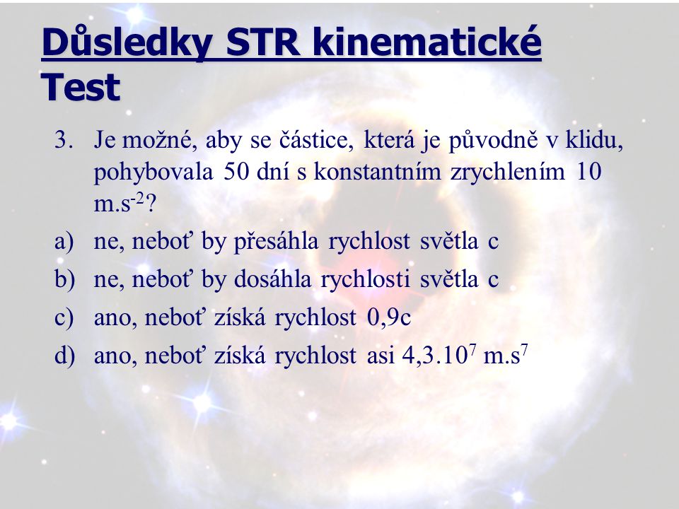 Důsledky STR kinematické Test 3.