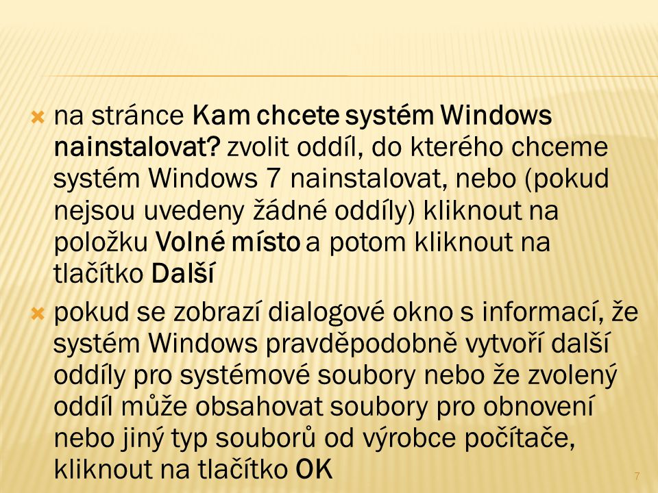  na stránce Kam chcete systém Windows nainstalovat.