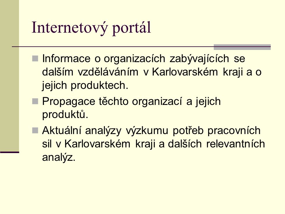 Informace o organizacích zabývajících se dalším vzděláváním v Karlovarském kraji a o jejich produktech.