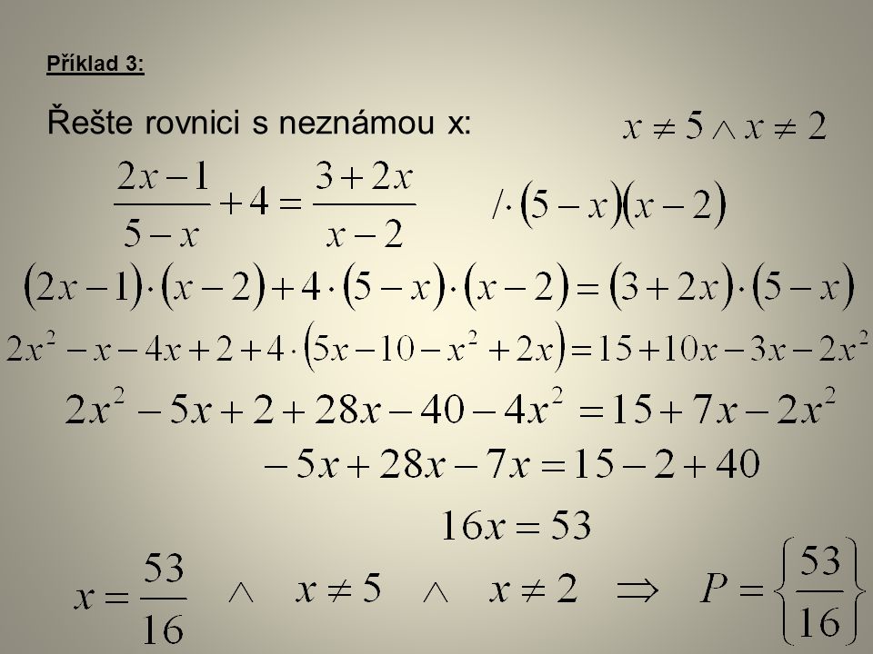 Příklad 3: Řešte rovnici s neznámou x: