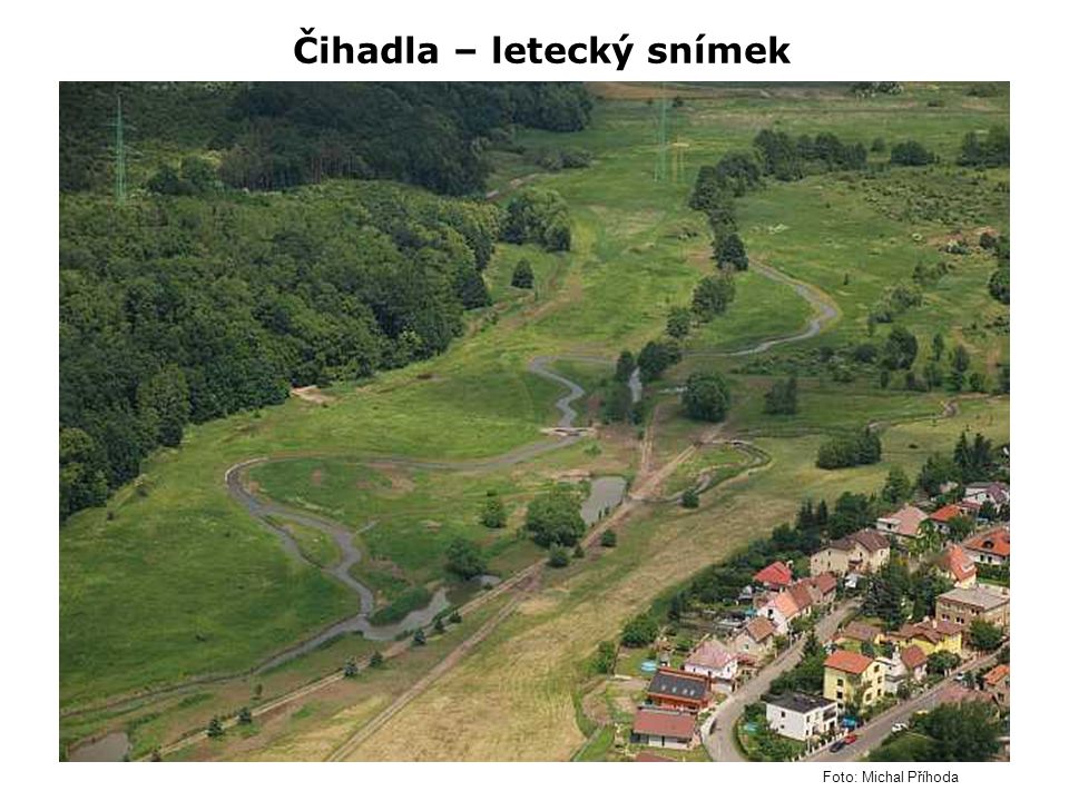 Čihadla – letecký snímek Foto: Michal Příhoda