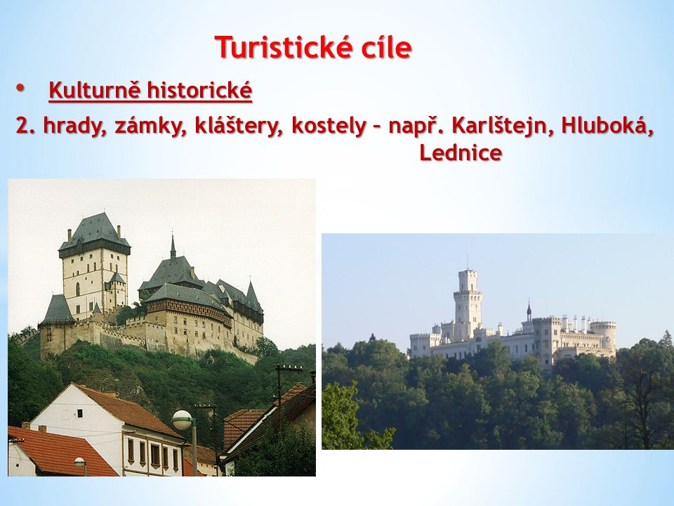 Turistické cíle Kulturně historické Kulturně historické 2.