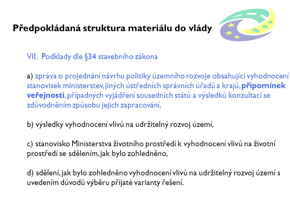 Předpokládaná struktura materiálu do vlády VII.